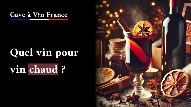 Quel vin pour vin chaud ?