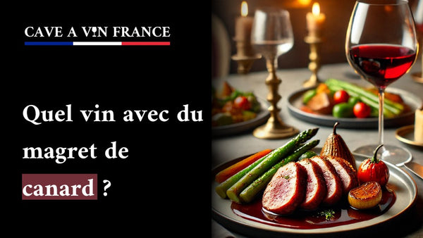 Quel vin avec du magret de canard ?